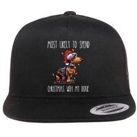 Funny Most Likely To Spend Christmas With My Doxie Dachshund Gift Flat Bill Trucker Hat