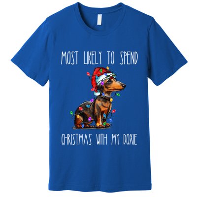 Funny Most Likely To Spend Christmas With My Doxie Dachshund Gift Premium T-Shirt