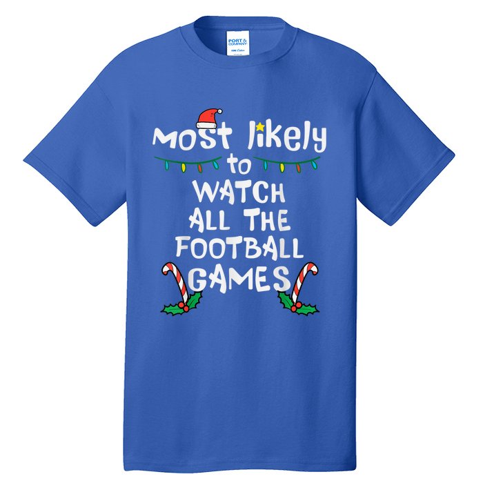 Funny Most Likely Watch Football Christmas Santa Hat Xmas Cute Gift Tall T-Shirt