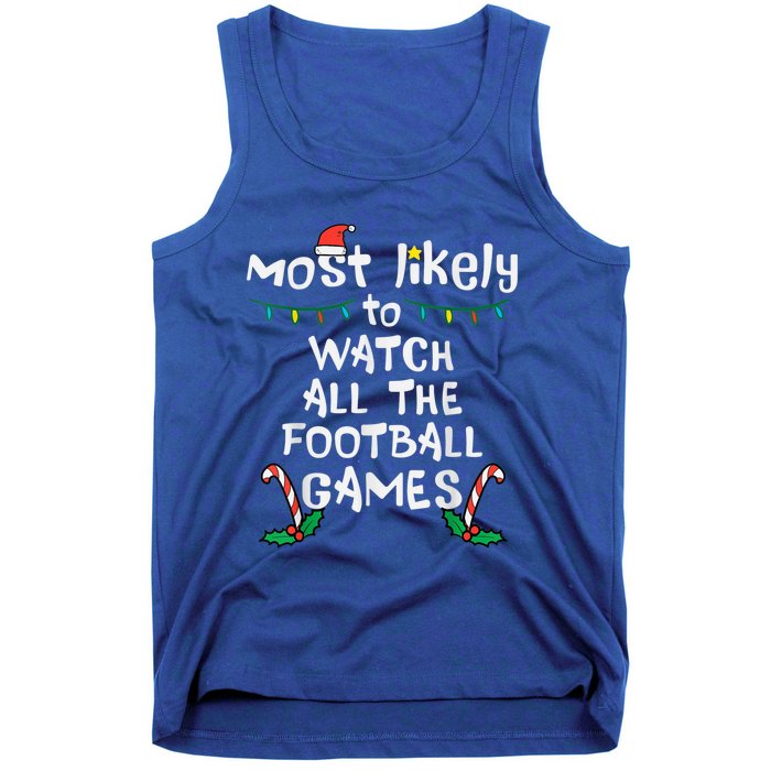 Funny Most Likely Watch Football Christmas Santa Hat Xmas Cute Gift Tank Top