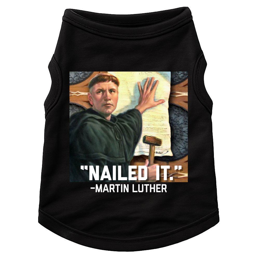 Funny Martin Luther Nailed It Graphic Design Doggie Tank