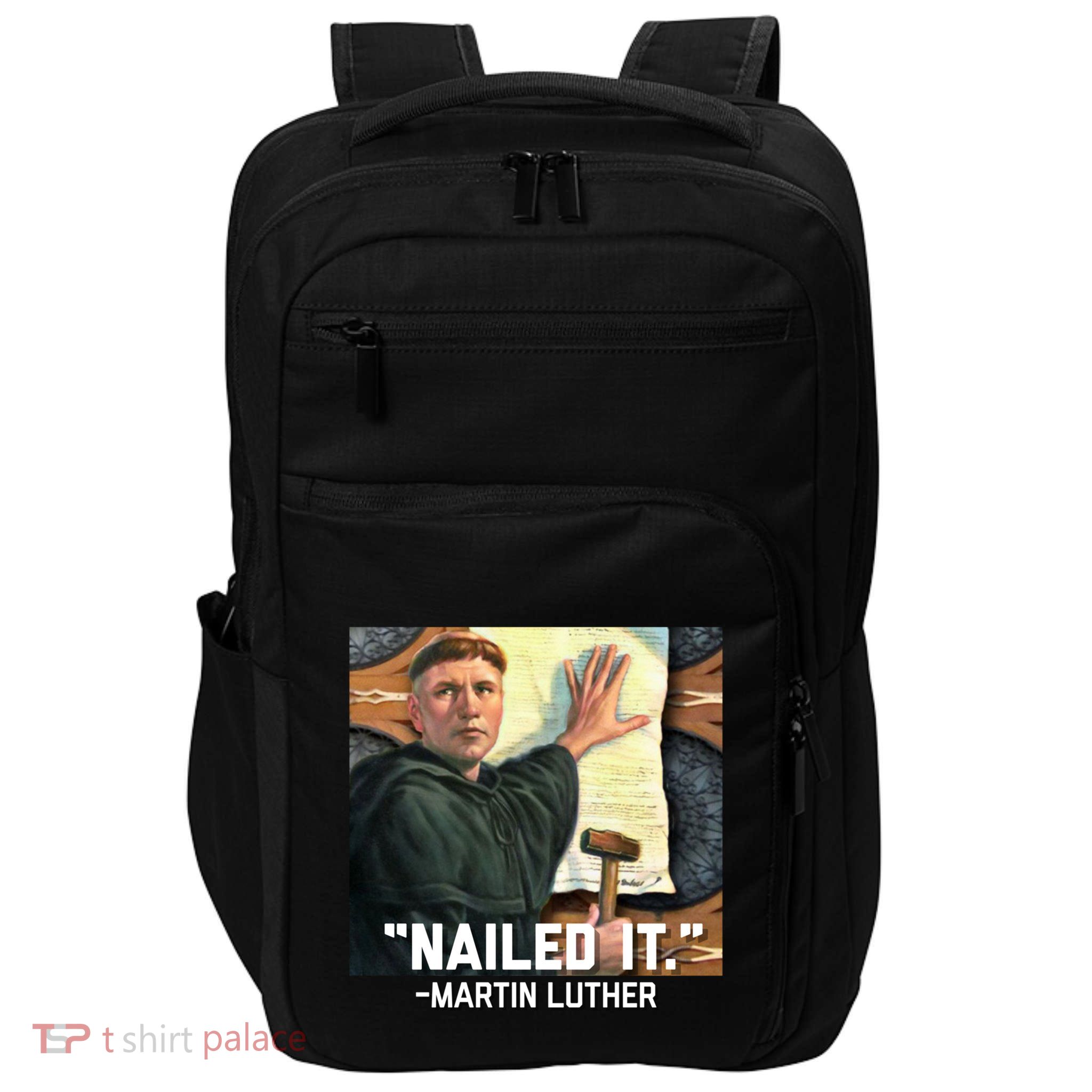 Funny Martin Luther Nailed It Graphic Design Impact Tech Backpack