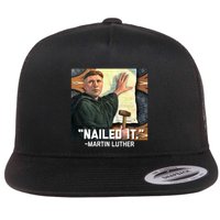 Funny Martin Luther Nailed It Graphic Design Flat Bill Trucker Hat