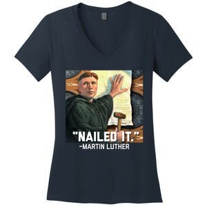 Funny Martin Luther Nailed It Graphic Design Women's V-Neck T-Shirt