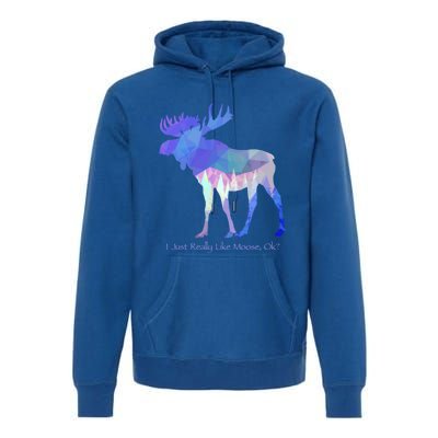 Funny Moose Lover Geometric Moose Design With Humorous Quote Gift Premium Hoodie