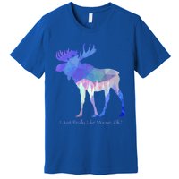 Funny Moose Lover Geometric Moose Design With Humorous Quote Gift Premium T-Shirt