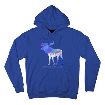 Funny Moose Lover Geometric Moose Design With Humorous Quote Gift Tall Hoodie