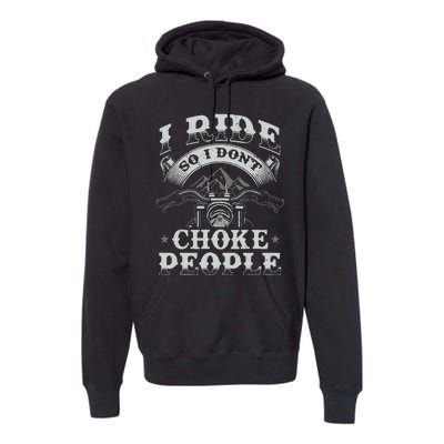 Funny Motorcycle Lover Motorbike Rider Premium Hoodie