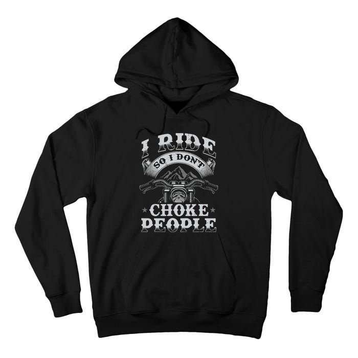 Funny Motorcycle Lover Motorbike Rider Tall Hoodie