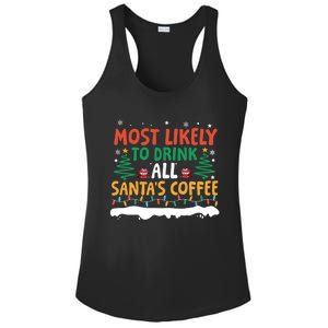 Funny Most Likely To All SantaS Coffee Christmas Gift Ladies PosiCharge Competitor Racerback Tank