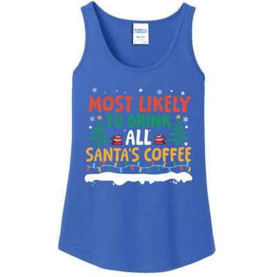 Funny Most Likely To All SantaS Coffee Christmas Gift Ladies Essential Tank