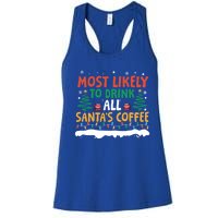 Funny Most Likely To All SantaS Coffee Christmas Gift Women's Racerback Tank