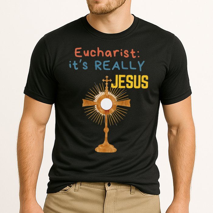 Front My Lord Monstrance Back Eucharist ItS Really Jesus Cooling Performance Crew T-Shirt