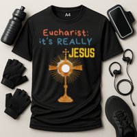 Front My Lord Monstrance Back Eucharist ItS Really Jesus Cooling Performance Crew T-Shirt