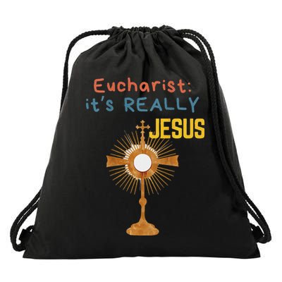 Front My Lord Monstrance Back Eucharist ItS Really Jesus Drawstring Bag