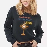 Front My Lord Monstrance Back Eucharist ItS Really Jesus Cropped Pullover Crew