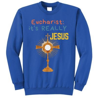 Front My Lord Monstrance Back Eucharist ItS Really Jesus Sweatshirt