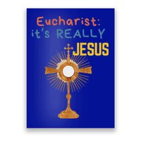 Front My Lord Monstrance Back Eucharist ItS Really Jesus Poster