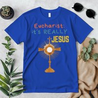 Front My Lord Monstrance Back Eucharist ItS Really Jesus Premium T-Shirt