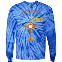 Front My Lord Monstrance Back Eucharist ItS Really Jesus Tie-Dye Long Sleeve Shirt