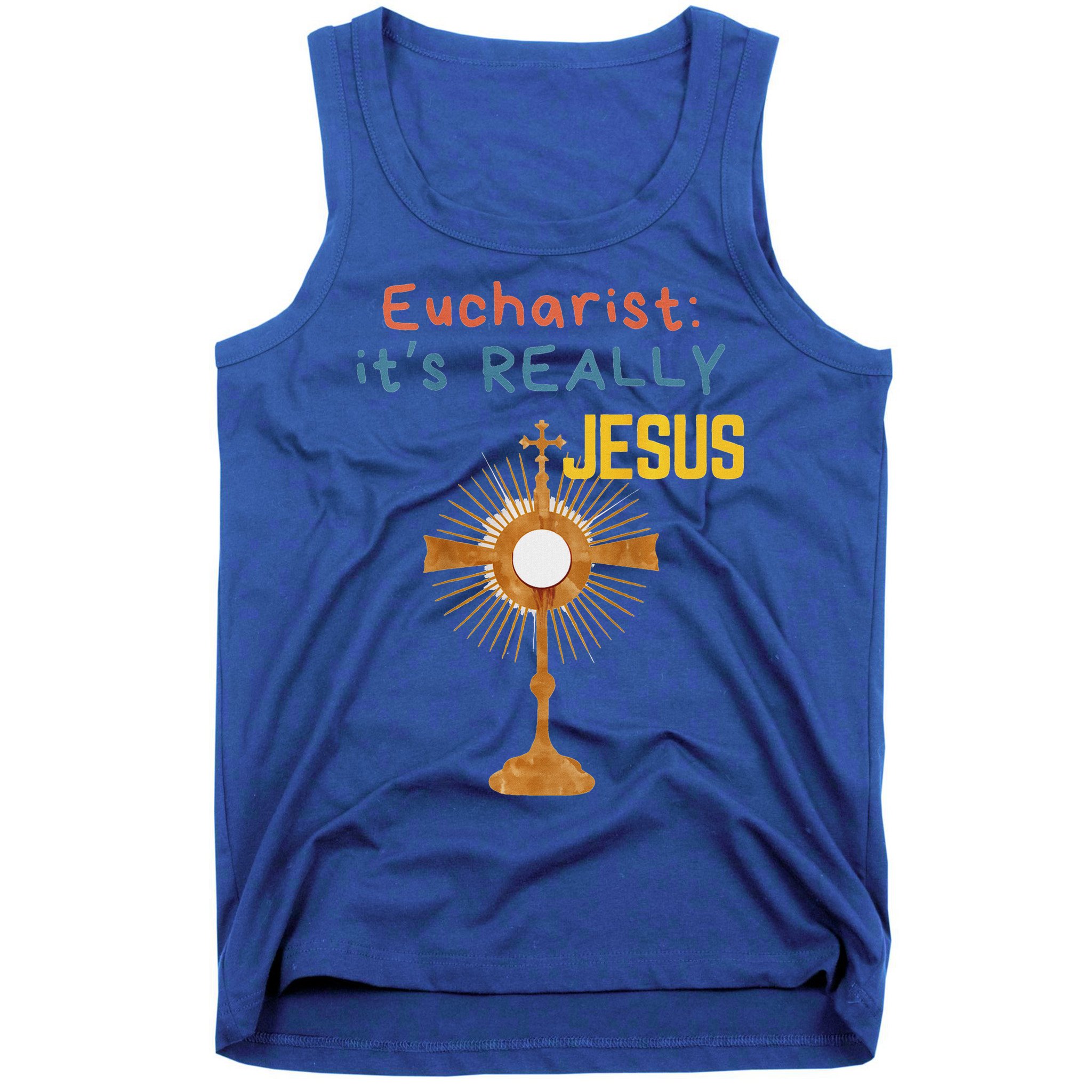 Front My Lord Monstrance Back Eucharist ItS Really Jesus Tank Top
