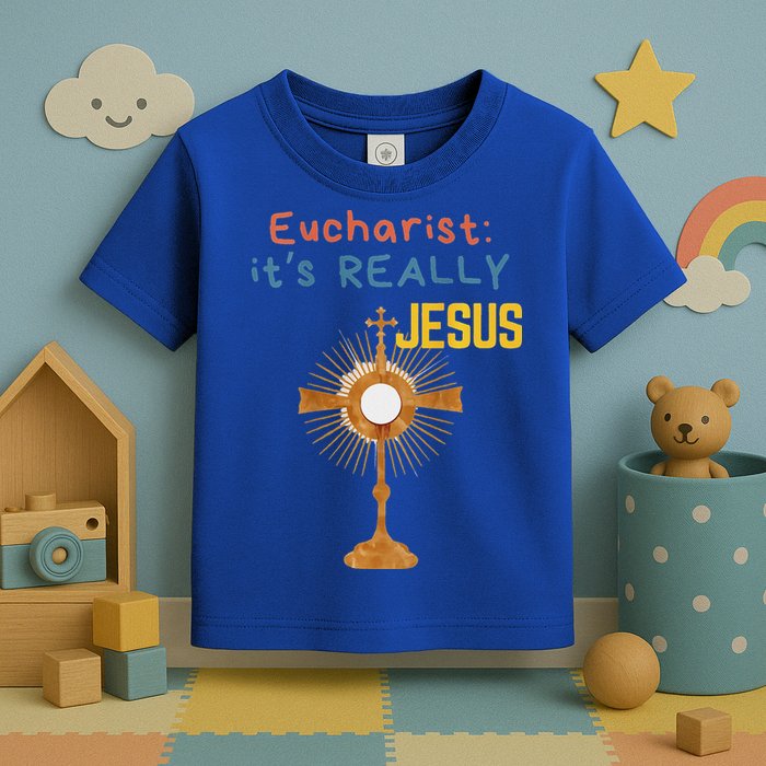 Front My Lord Monstrance Back Eucharist ItS Really Jesus Toddler T-Shirt