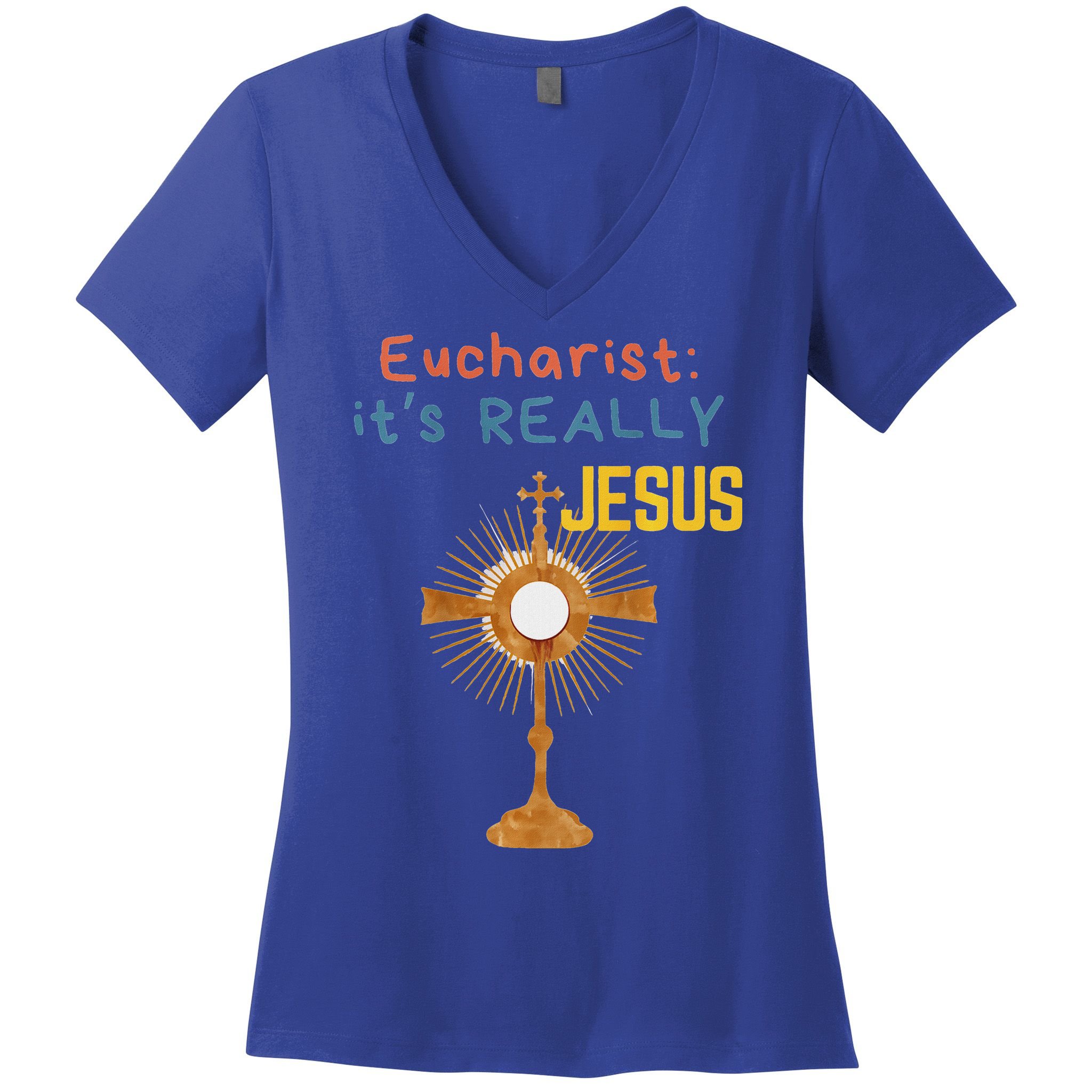 Front My Lord Monstrance Back Eucharist ItS Really Jesus Women's V-Neck T-Shirt