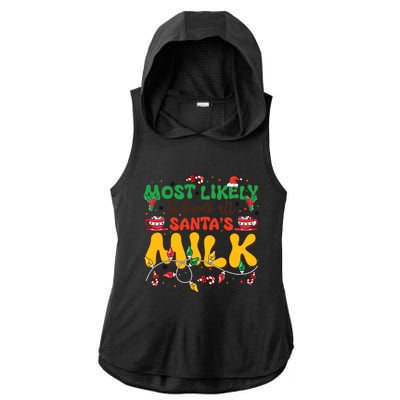 Funny Most Likely To SantaS Milk Christmas Gift Ladies PosiCharge Tri-Blend Wicking Draft Hoodie Tank