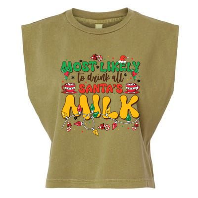 Funny Most Likely To SantaS Milk Christmas Gift Garment-Dyed Women's Muscle Tee