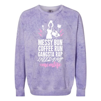 Funny Mom Life Quote Gift For Your Busy Mom Cute Gift Colorblast Crewneck Sweatshirt