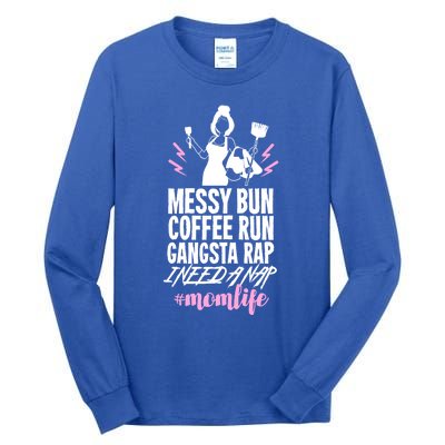 Funny Mom Life Quote Gift For Your Busy Mom Cute Gift Tall Long Sleeve T-Shirt