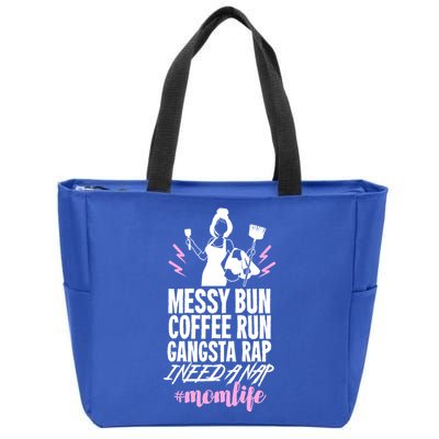 Funny Mom Life Quote Gift For Your Busy Mom Cute Gift Zip Tote Bag