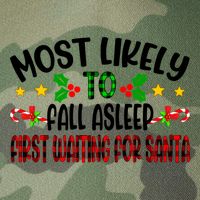 Funny Most Likely To Fall Asleep First Waiting For Santa Cool Gift Legacy Tie Dye Trucker Hat