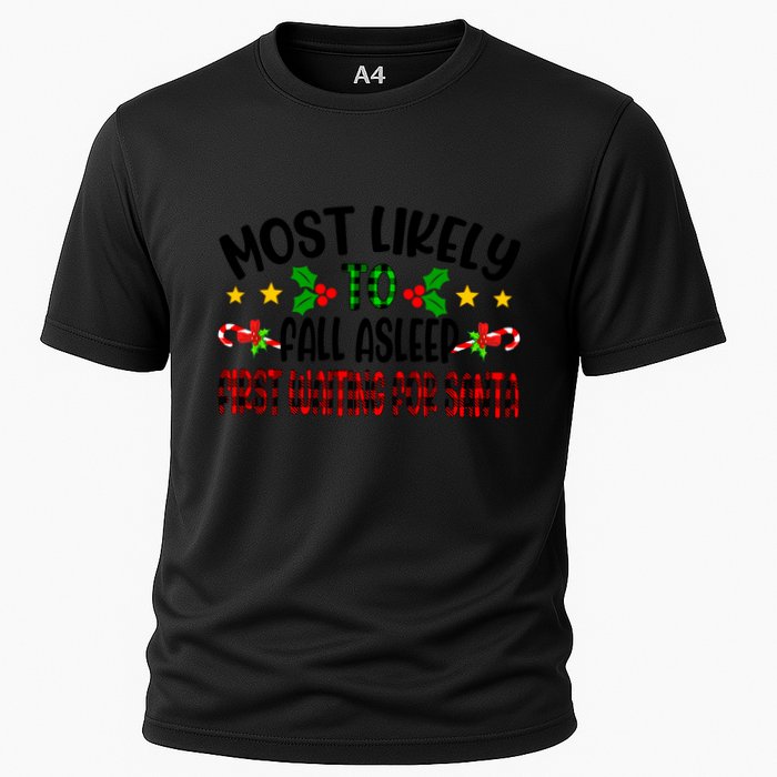 Funny Most Likely To Fall Asleep First Waiting For Santa Cool Gift Performance Shirt