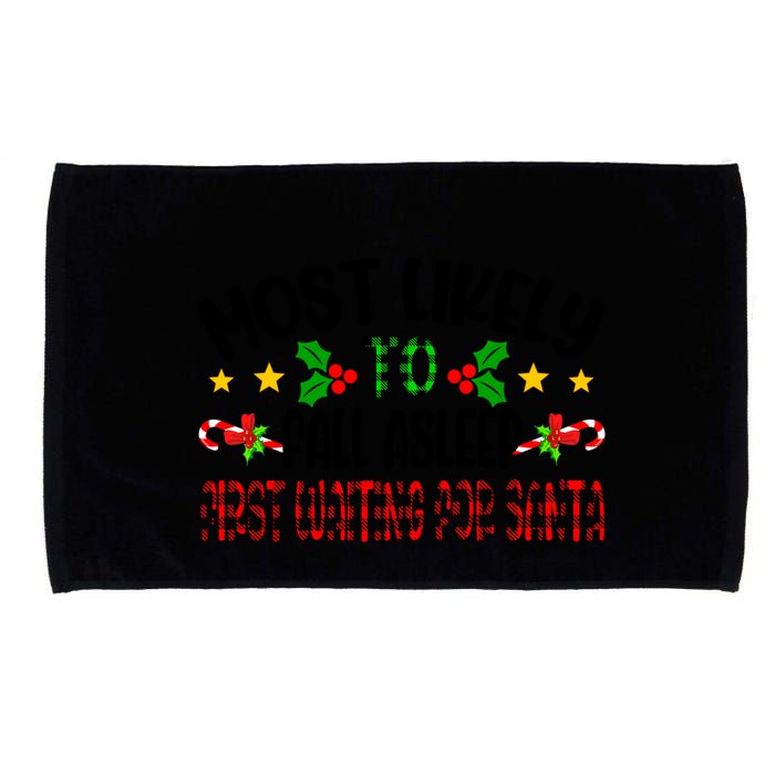 Funny Most Likely To Fall Asleep First Waiting For Santa Cool Gift Microfiber Hand Towel