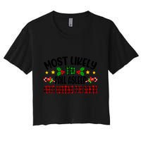 Funny Most Likely To Fall Asleep First Waiting For Santa Cool Gift Crop Top