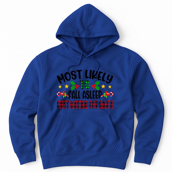 Funny Most Likely To Fall Asleep First Waiting For Santa Cool Gift Hoodie