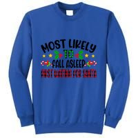 Funny Most Likely To Fall Asleep First Waiting For Santa Cool Gift Sweatshirt