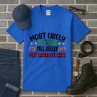 Funny Most Likely To Fall Asleep First Waiting For Santa Cool Gift Tall T-Shirt