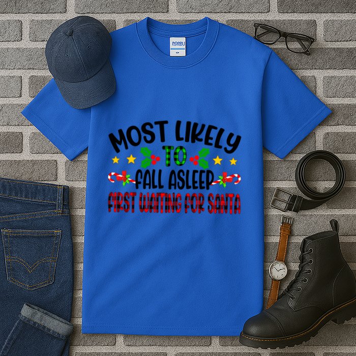 Funny Most Likely To Fall Asleep First Waiting For Santa Cool Gift Tall T-Shirt