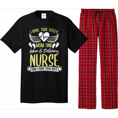 Funny Mom Labor And Delivery Nurse Gift Mother L And D Ob Nurse Cute Gift Pajama Set