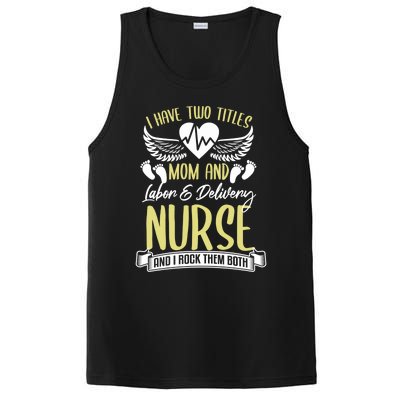 Funny Mom Labor And Delivery Nurse Gift Mother L And D Ob Nurse Cute Gift PosiCharge Competitor Tank