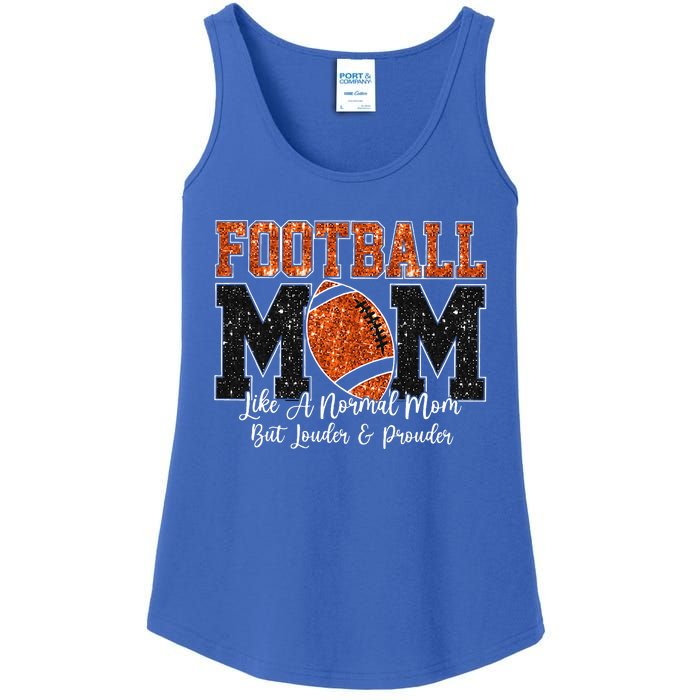 Football Mom Like A Normal Mom But Louder & Prouder Game Day Ladies Essential Tank