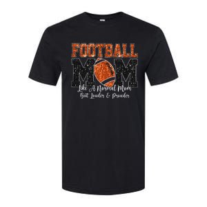 Football Mom Like A Normal Mom But Louder & Prouder Game Day Softstyle CVC T-Shirt