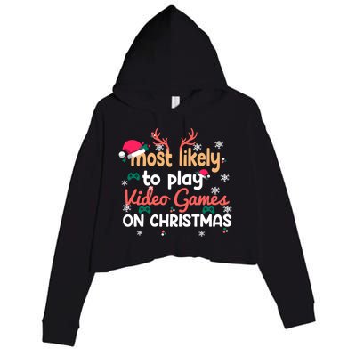 Funny Most Likely To Play Video Games On Christmas Family Cute Gift Crop Fleece Hoodie