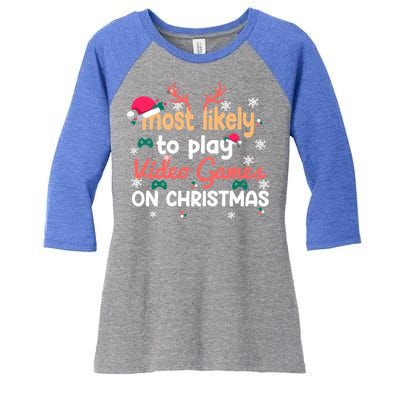 Funny Most Likely To Play Video Games On Christmas Family Cute Gift Women's Tri-Blend 3/4-Sleeve Raglan Shirt