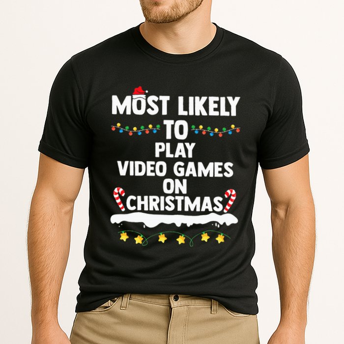 funny Most Likely To Play Video Games On Christmas Performance Shirt