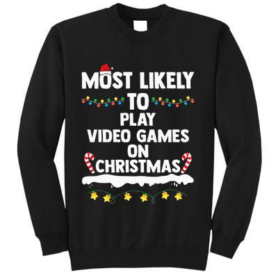 funny Most Likely To Play Video Games On Christmas Sweatshirt