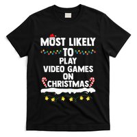 funny Most Likely To Play Video Games On Christmas T-Shirt