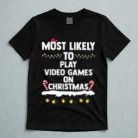 funny Most Likely To Play Video Games On Christmas T-Shirt